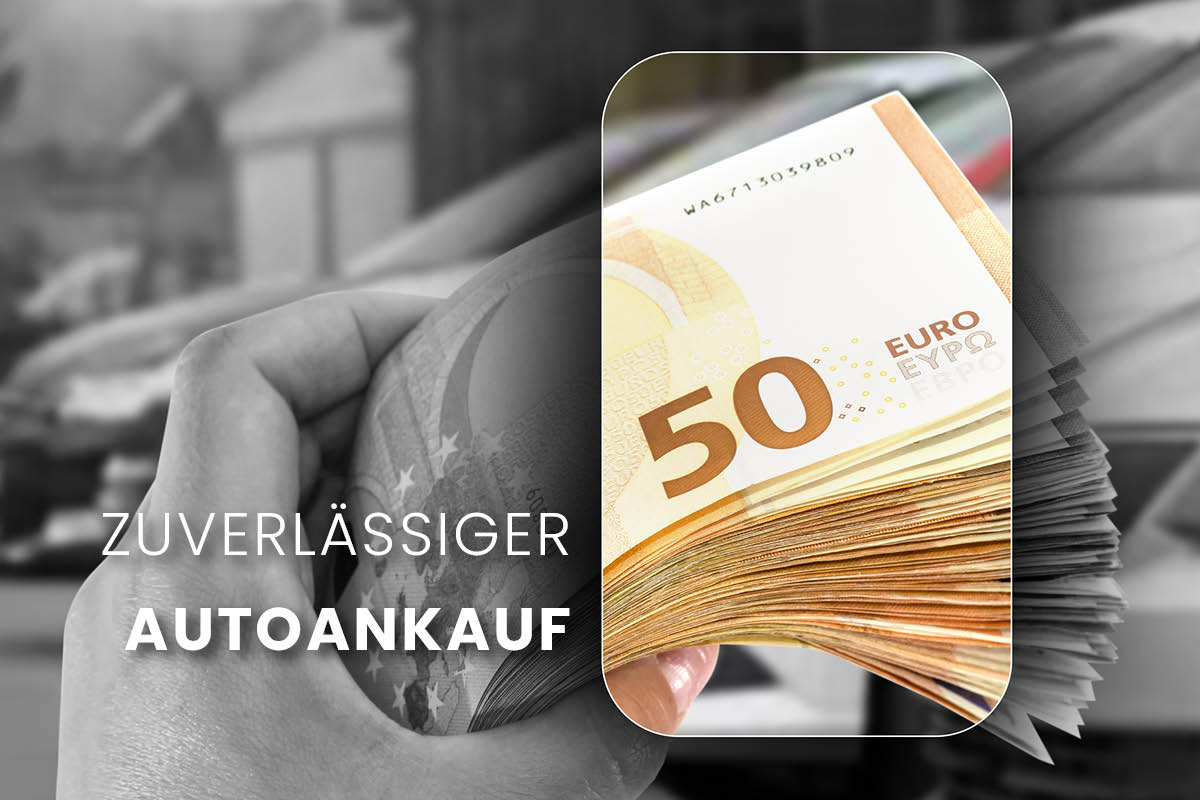Ein Bündel 50-Euro-Scheine wird in der Hand gehalten, dazu steht der Text „Zuverlässiger Autoankauf“, was auf einen seriösen und schnellen Autokauf mit sofortiger Auszahlung hinweist.
